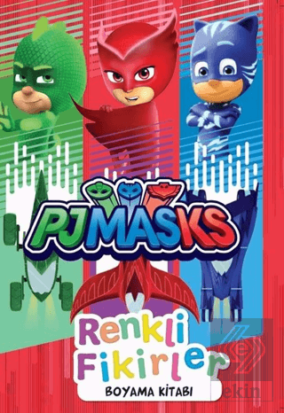 Pjmasks Renkli Fikirler Boyama Kitabı