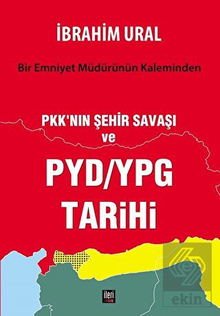PKK\'nın Şehir Savaşı ve PYD/YPG Tarihi