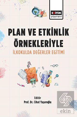 Plan ve Etkinlik O¨rnekleriyle I·lkokulda Degˆerle