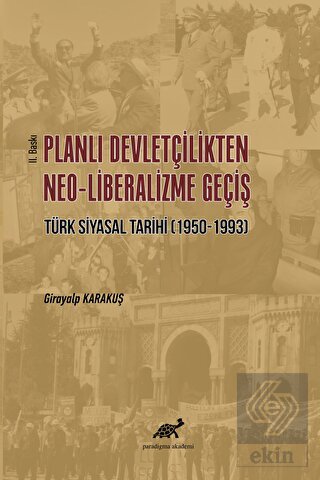 Planlı Devletçilikten Neo-Liberalizme Geçiş