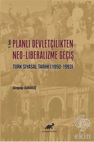 Planlı Devletçilikten Neo-Liberalizme Geçiş