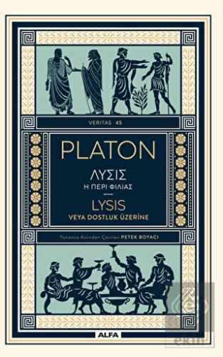 Platon Lysıs veya Dostluk Üzerine