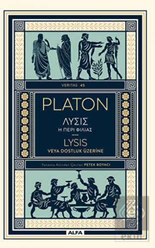 Platon Lysıs veya Dostluk Üzerine