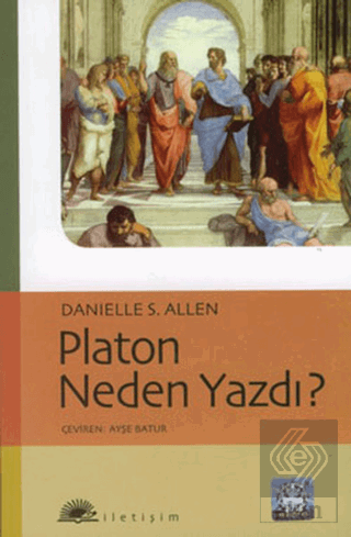 Platon Neden Yazdı?