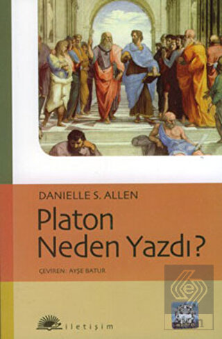 Platon Neden Yazdı?