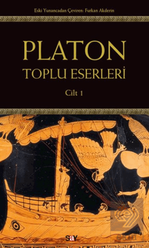 Platon: Toplu Eserleri 1. Cilt