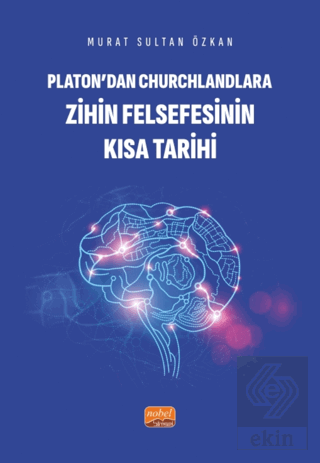 Platon'dan Churchlandlara Zihin Felsefesinin Kısa 