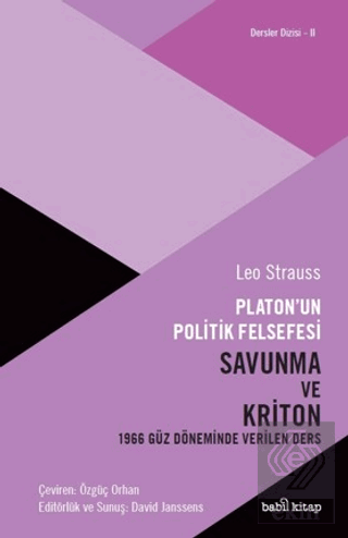 Platonun Politik Felsefesi - Savunma ve Kriton