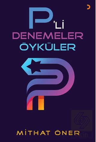 P'li Denemeler Öyküler