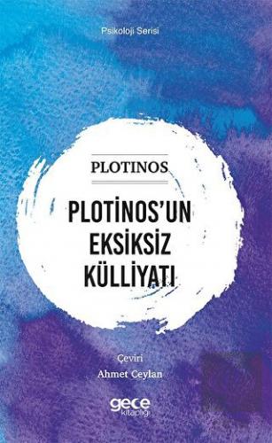 Plotinos\'un Eksiksiz Külliyatı