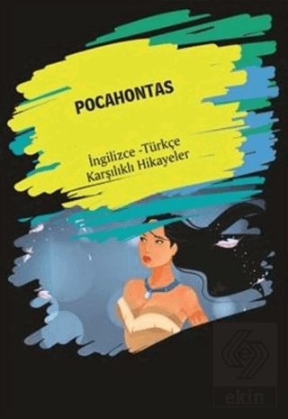 Pocahontas (İngilizce Türkçe Karşılıklı Hikayeler)