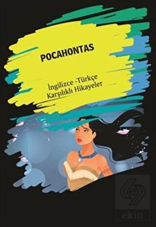 Pocahontas (İngilizce Türkçe Karşılıklı Hikayeler)