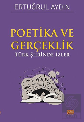 Poetika ve Gerçeklik - Türk Şiirinde İzler