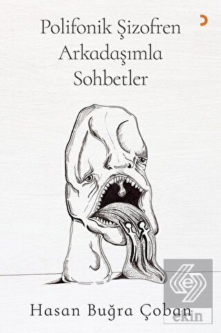 Polifonik Şizofren Arkadaşımla Sohbetler