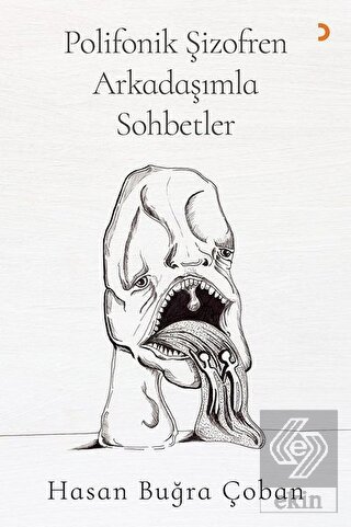 Polifonik Şizofren Arkadaşımla Sohbetler