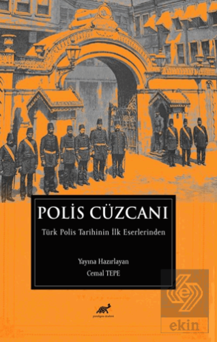 Polis Cüzcanı / Türk Polis Tarihinin İlk Eserlerinden