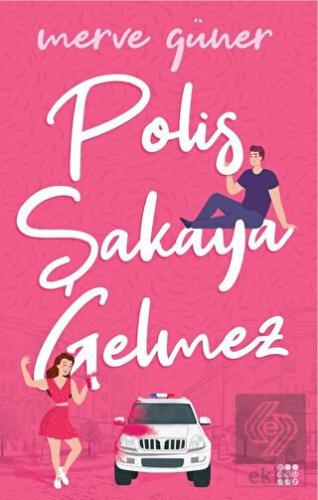 Polis Şakaya Gelmez