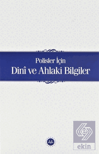 Polisler İçin Dini ve Ahlaki Bilgiler