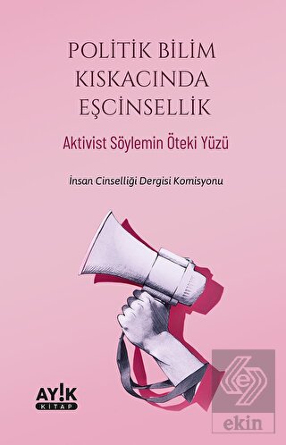 Politik Bilim Kıskacında Eşcinsellik