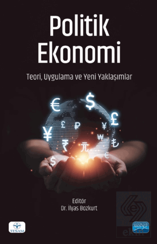 Politik Ekonomi İlyas Bozkurt Nobel Akademik Yayıncılık Satın Al - eki