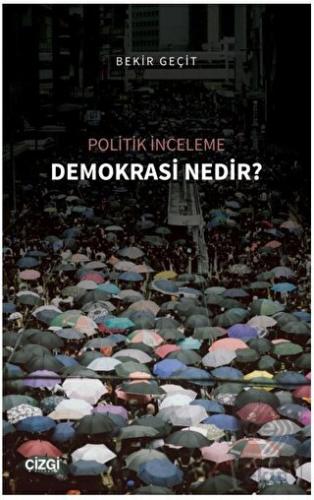 Politik İnceleme - Demokrasi Nedir?