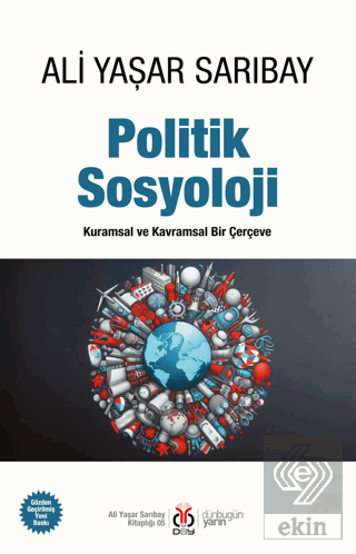 Politik Sosyoloji - Kuramsal ve Kavramsal Bir Çerç