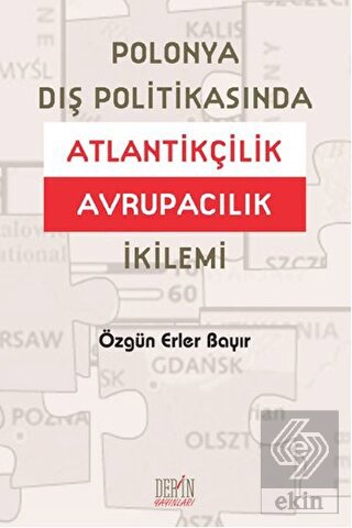 Polonya Dış Politikasında Atlantikçilik Avrupacılı