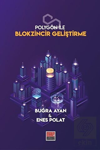 Polygon İle Blokzincir Geliştirme
