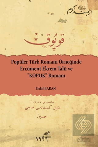 Popüler Türk Romanı Örneğinde Ercüment Ekrem Talu ve Kopuk Romanı