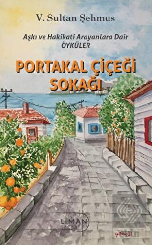 Portakal Çiçeği Sokağı