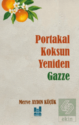 Portakal Koksun Yeniden Gazze