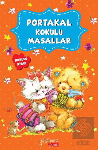 Portakal Kokulu Masallar (Kokulu Kitap)