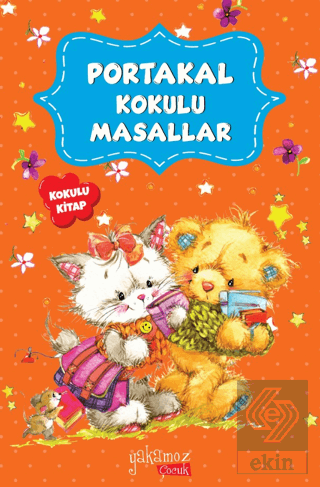 Portakal Kokulu Masallar (Kokulu Kitap)