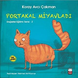 Portakal Miyavladı - Değerler Eğitimi Serisi - 2