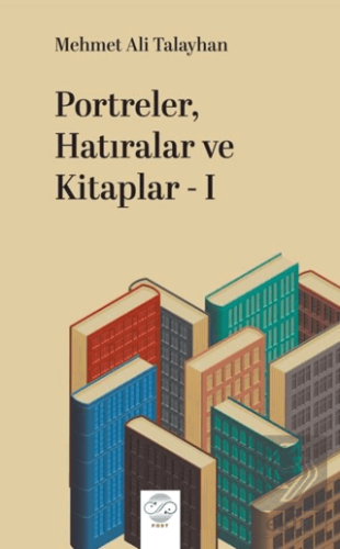 Portreler, Hatıralar ve Kitaplar - 1