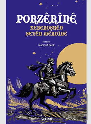 Porzêrînê -Xeberoşkên Herêma Mêrdînê-