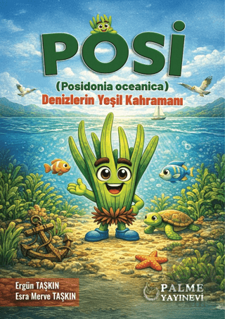 Posi (Posidonia Oceanica) - Denizlerin Yeşil Kahramanı