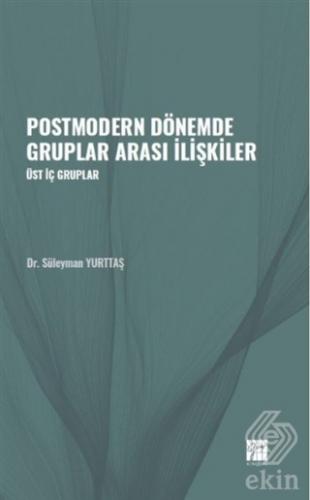 Postmodern Dönemde Gruplar Arası İlişkiler