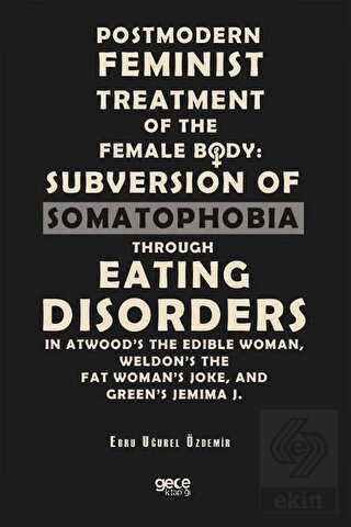 Postmodern Feminist Treatment Of The Female Body: