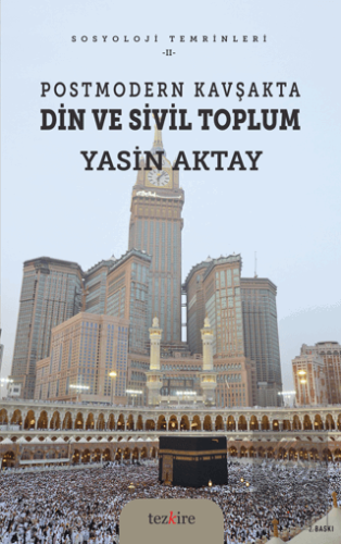 Postmodern Kavşakta Din ve Sivil Toplum