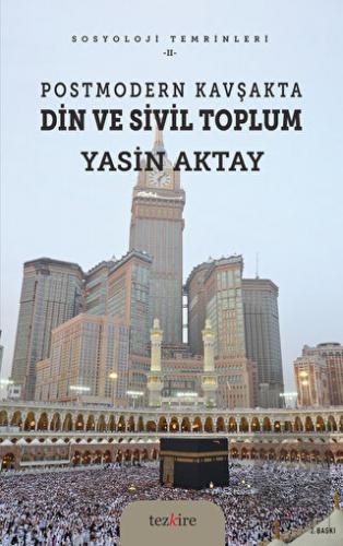Postmodern Kavşakta Din ve Sivil Toplum