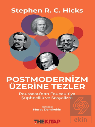 Postmodernizm Üzerine Tezler: Rousseau'dan Foucault'ya Şüphecilik ve Sosyalizm