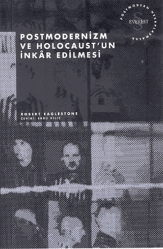 Postmodernizm ve Holocaust'un İnkar Edilmesi