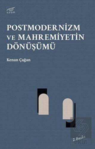 Postmodernizm ve Mahremiyetin Dönüşümü