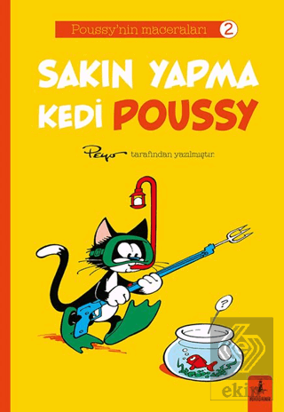 Poussy'nın Maceraları 2 - Sakın Yapma Kedi Poussy