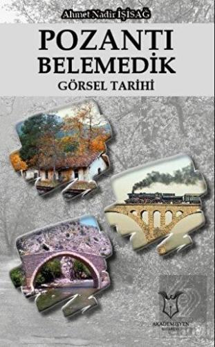 Pozantı Belemedik Görsel Tarihi