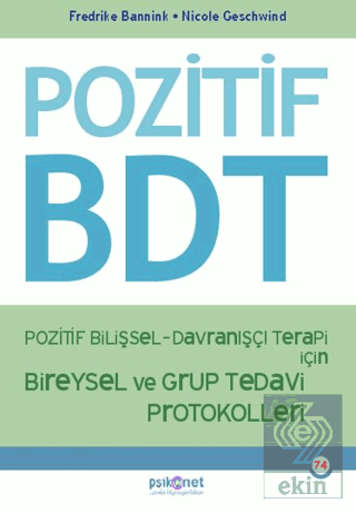 Pozitif Bilişsel-Davranışçı Terapi İçin Bireysel ve Grup Tedavi Protokolleri