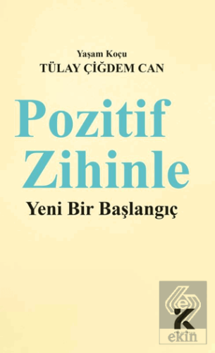 Pozitif Zihinle Yeni Bir Başlangıç