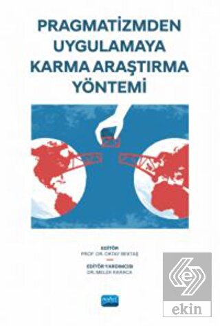 Pragmatizmden Uygulamaya Karma Araştırma Yöntemi