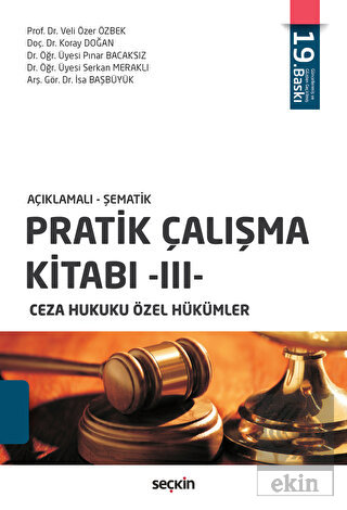 Pratik Çalışma Kitabı – III, Ceza Hukuku Özel Hükümler